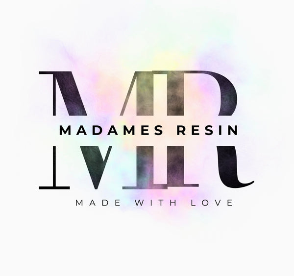 Madame’s Resin